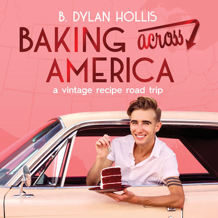Baking Across America by B. Dylan Hollis